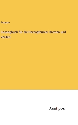 Book cover for Gesangbuch für die Herzogthümer Bremen und Verden