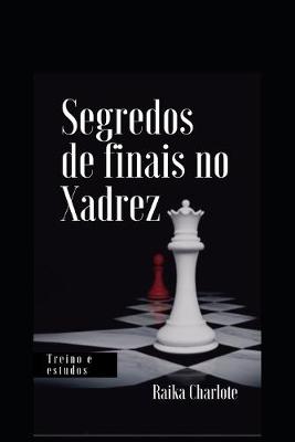 Book cover for Segredos de Finais no Xadrez