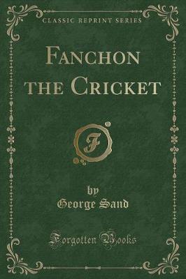 Book cover for Fanchon the Cricket (Classic Reprint)