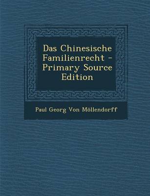 Book cover for Das Chinesische Familienrecht - Primary Source Edition