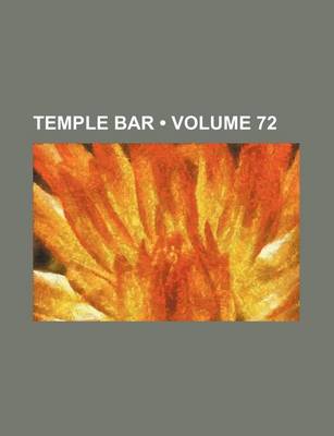 Book cover for Temple Bar (Volume 72)