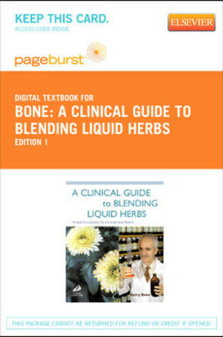 Cover of A Clinical Guide to Blending Liquid Herbs - Elsevier eBook on Vitalsource (Retail Access Card)