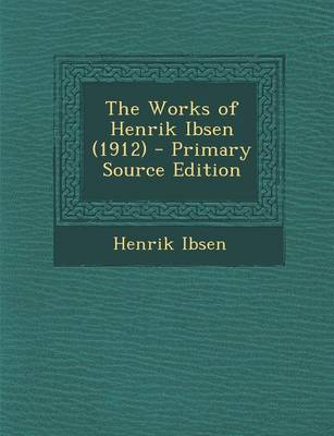 Book cover for The Works of Henrik Ibsen (1912)