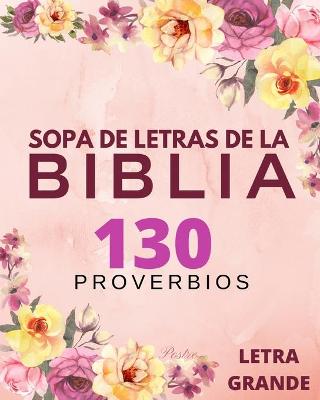 Book cover for Sopa de Letras de la Biblia 130 Probervios - Letra Grande