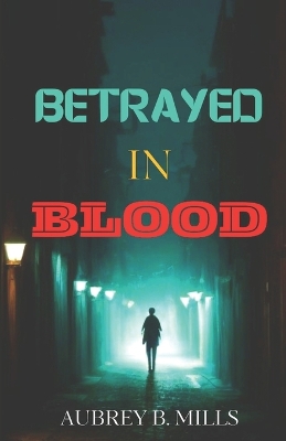 Cover of Betrayed In Blood