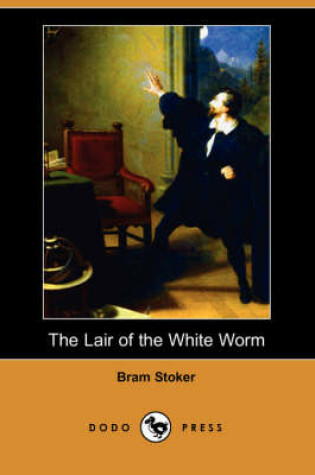 Cover of The Lair of the White Worm (Dodo Press)