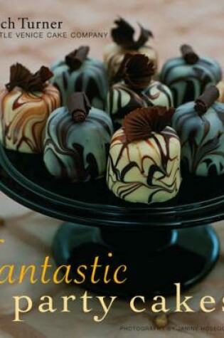 Cover of Fantastic Party Cakes