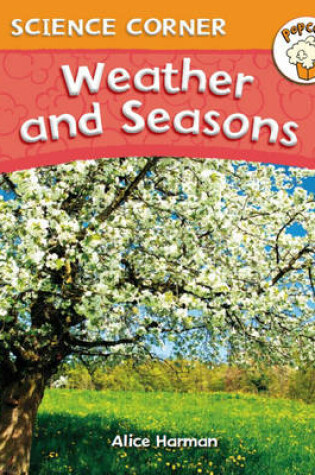 Cover of Popcorn: Science Corner: Weather and Seasons