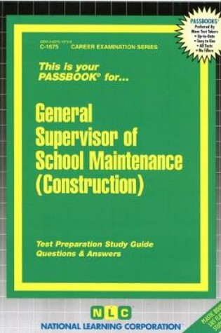 Cover of General Supervisor of School Maintenance (Construction)