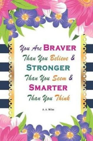 Cover of A. A. Milne You Are Braver Than You Believe ...