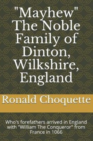 Cover of "Mayhew" The Noble Family of Dinton, Wilkshire, England