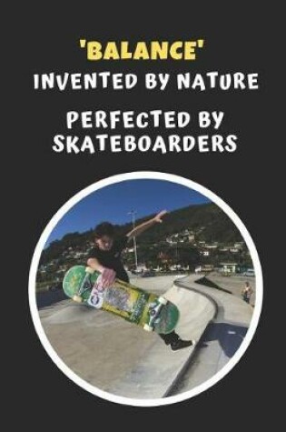 Cover of 'Balance' - Invented By Nature, Perfected By Skateboarders