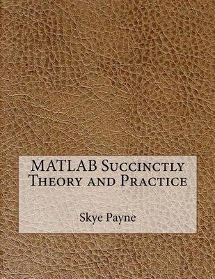 Book cover for MATLAB Succinctly Theory and Practice