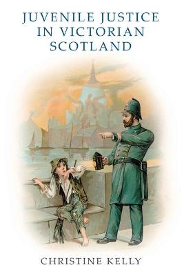 Cover of Juvenile Justice in Victorian Scotland