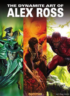 Book cover for The Dynamite Art of Alex Ross