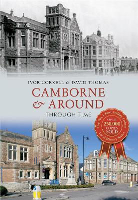 Cover of Camborne & Around Through Time