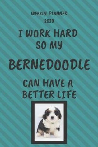 Cover of Bernedoodle Weekly Planner 2020