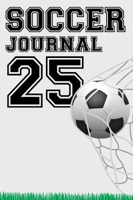 Book cover for Soccer Journal 25