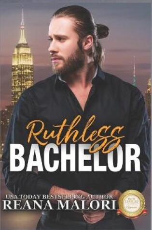 Cover of Ruthless Bachelor (Bachelor Tower Series)