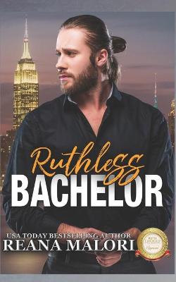 Book cover for Ruthless Bachelor (Bachelor Tower Series)