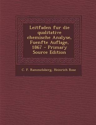 Book cover for Leitfaden Fur Die Qualitative Chemische Analyse, Fuenfte Auflage, 1867 - Primary Source Edition