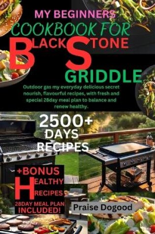 Cover of My Beginners Cookbook for Blackstone Griddle