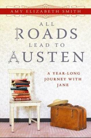 Cover of All Roads Lead to Austen