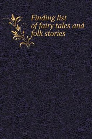 Cover of Finding list of fairy tales and folk stories