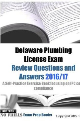 Cover of Delaware Plumbing License Exam Review Questions and Answers 2016/17