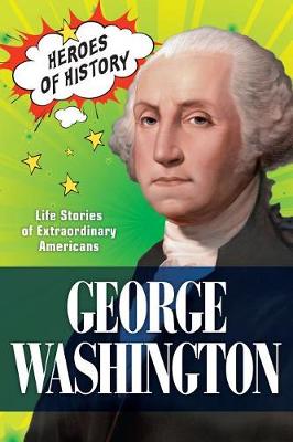 Book cover for George Washington: Time Heroes of History #2