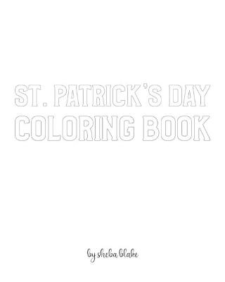 Book cover for St. Patrick's Day Coloring Book for Children - Create Your Own Doodle Cover (8x10 Softcover Personalized Coloring Book / Activity Book)