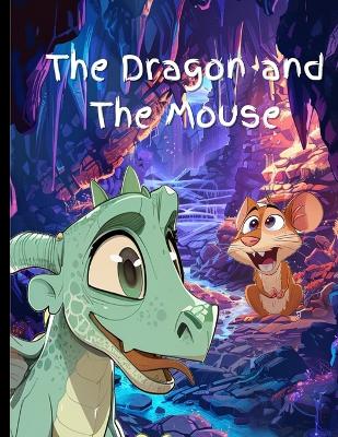 Book cover for The Dragon and The Mouse