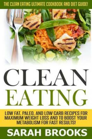 Cover of Clean Eating - Sarah Brooks