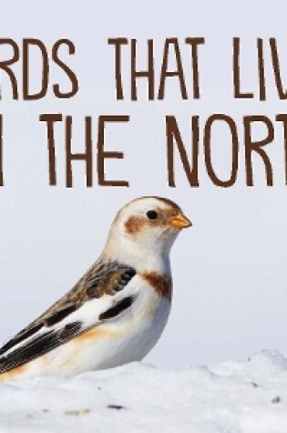 Cover of Birds That Live in the North