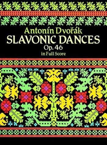 Book cover for Slavonic Dances, Op.46, in Full Score