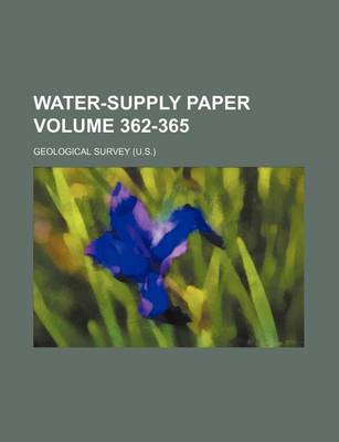 Book cover for Water-Supply Paper Volume 362-365