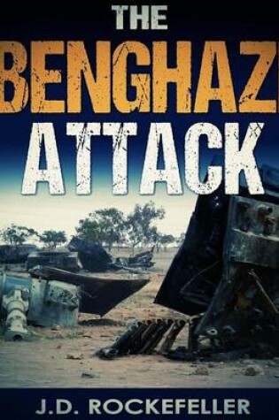Cover of The Benghazi Attack