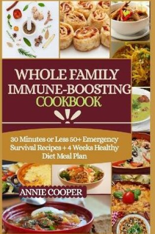 Cover of Whole Family Immune Boosting Cookbook