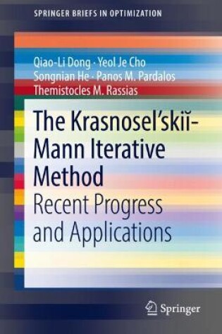 Cover of The Krasnosel'skii-Mann Iterative Method