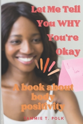 Book cover for Let Me Tell You WHY You're Okay!