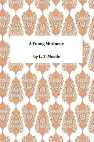 Cover of A Young Mutineer