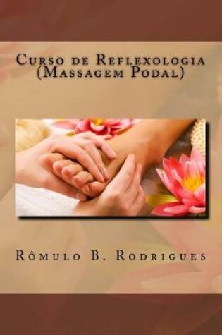 Cover of Curso de Reflexologia (Massagem Podal)