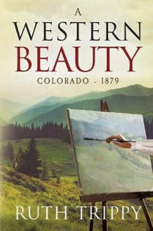 Cover of A Western Beauty Colorado - 1879