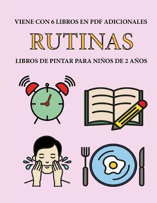 Book cover for Libros de pintar para ninos de 2 anos (Rutinas)