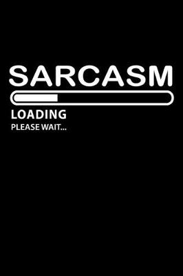 Book cover for Sarcasm Loading.. Please wait