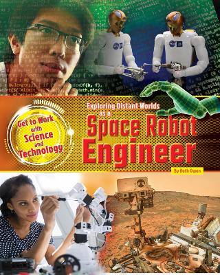 Cover of Exploring Distant Worlds as a Space Robot Engineer