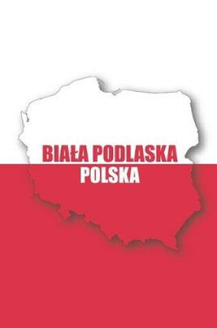 Cover of Biala Podlaska Polska Tagebuch