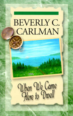 Book cover for When We Came Here to Dwell