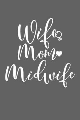 Cover of Wife Mom Midwife