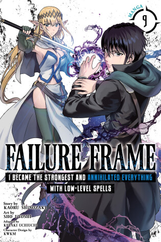 Cover of Failure Frame: I Became the Strongest and Annihilated Everything With Low-Level Spells (Manga) Vol. 9